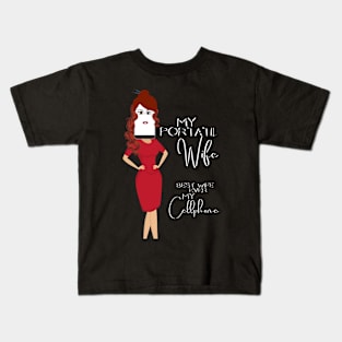 My Portatil Wife, best Wife ever. My Cellphone / Portatil Collection Kids T-Shirt